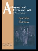 Anthropology and International Health (eBook, PDF) Anthropology and International Health (eBook, PDF)