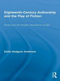 Eighteenth-Century Authorship and the Play of Fiction (eBook, PDF)