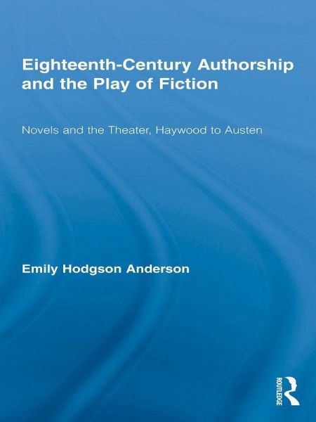 Eighteenth-Century Authorship and the Play of Fiction (eBook, PDF) Eighteenth-Century Authorship and the Play of Fiction (eBook, PDF)