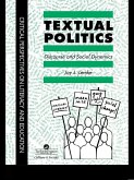 Textual Politics: Discourse And Social Dynamics (eBook, PDF)