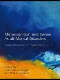 Metacognition and Severe Adult Mental Disorders (eBook, ePUB)