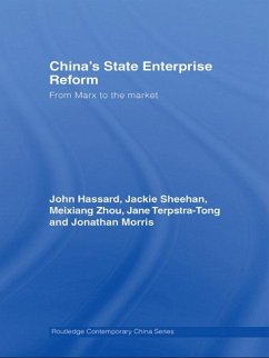 China's State Enterprise Reform (eBook, PDF) - Hassard, John; Sheehan, Jackie; Zhou, Meixiang; Terpstra-Tong, Jane; Morris, Jonathan