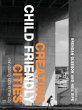 Creating Child Friendly Cities (eBook,... - Bild 1