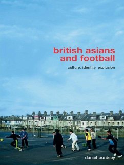 British Asians and Football (eBook, PDF) - Burdsey, Daniel