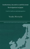 Institutions, Incentives and Electoral Participation in Japan (eBook, PDF)
