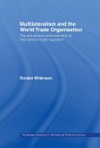Multilateralism and the World Trade Organisation (eBook, PDF)