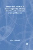 Ethics and Politics in Contemporary Theory Between Critical Theory and Post-Marxism (eBook, PDF)