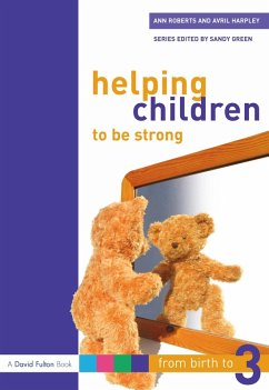 Helping Children to be Strong (eBook, PDF) - Roberts, Ann; Harpley, Avril
