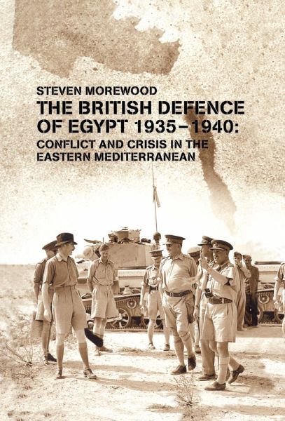 The British Defence of Egypt, 1935-40 (eBook, PDF) The British Defence of Egypt, 1935-40 (eBook, PDF)