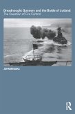 Dreadnought Gunnery and the Battle of Jutland (eBook, PDF)