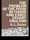 The Problem of the Poor in Tudor and Early Stuart England (eBook, PDF)