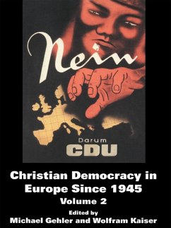 Christian Democracy in Europe Since 1945 (eBook, PDF) Christian Democracy in Europe Since 1945 (eBook, PDF)
