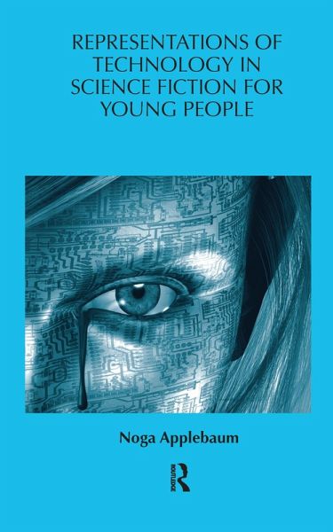Representations of Technology in Science Fiction for Young People (eBook, PDF)