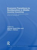 Economic Transitions to Neoliberalism in Middle-Income Countries (eBook, ePUB)