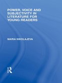 Power, Voice and Subjectivity in Literature for Young Readers (eBook, PDF)