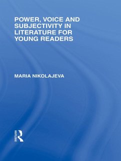 Power, Voice and Subjectivity in Literature for Young Readers (eBook, PDF) - Nikolajeva, Maria