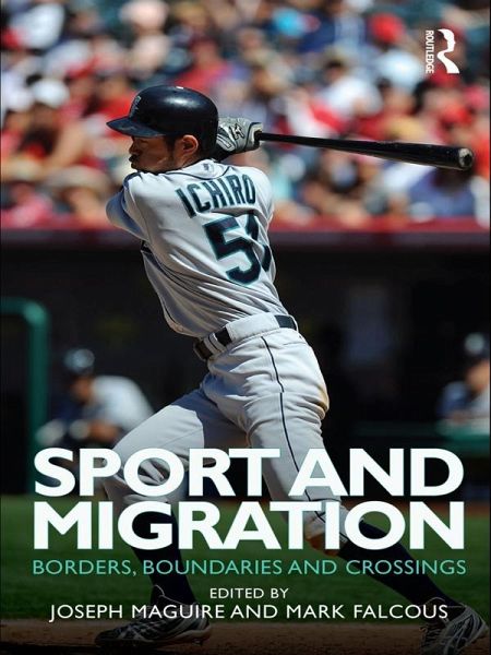 Sport and Migration (eBook, ePUB) Sport and Migration (eBook, ePUB)