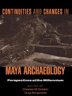 Continuities and Changes in Maya Archaeology (eBook, PDF)