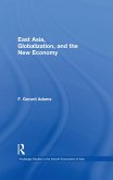 East Asia, Globalization and the New Economy (eBook, PDF)