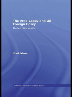 Cover The Arab Lobby and US Foreign Policy (eBook, PDF)