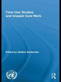 Time Use Studies and Unpaid Care Work (eBook, ePUB)