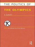 The Politics of the Olympics (eBook, ePUB)