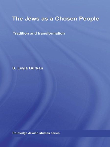 The Jews as a Chosen People (eBook, PDF) The Jews as a Chosen People (eBook, PDF)