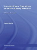 Complex Peace Operations and Civil-Military Relations (eBook, PDF)