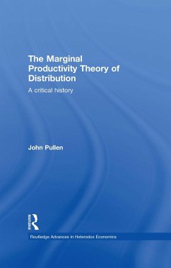 The Marginal Productivity Theory of Distribution (eBook, PDF) - Pullen, John