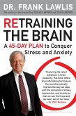 Retraining the Brain (eBook, ePUB) Retraining the Brain (eBook, ePUB)