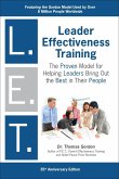 Leader Effectiveness Training: L.E.T. (Revised) (eBook, ePUB) Leader Effectiveness Training: L.E.T. (Revised) (eBook, ePUB)