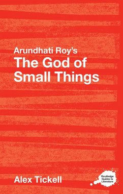 Arundhati Roy's The God of Small Things (eBook, PDF) - Tickell, Alex