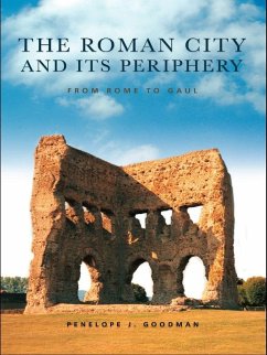 The Roman City and its Periphery (eBook, PDF) - Goodman, Penelope