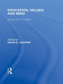 Education, Values and Mind (International Library of the Philosophy of Education Volume 6) (eBook, ePUB)