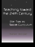 Teaching Toward the 24th Century (eBook, PDF)