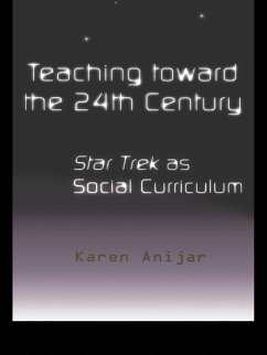 Teaching Toward the 24th Century (eBook, PDF) - Anijar, Karen