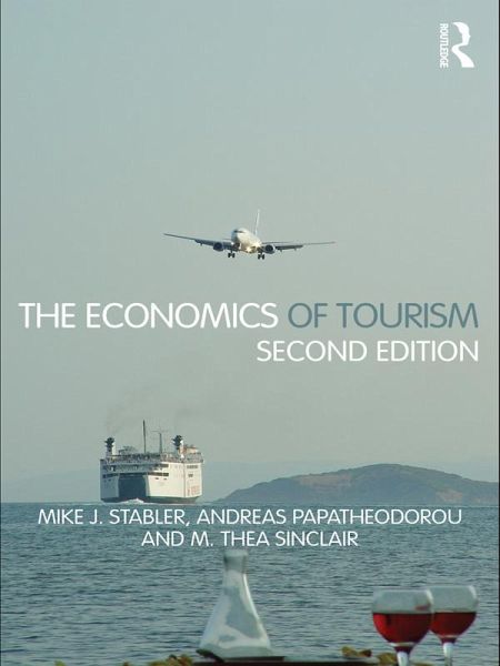 The Economics of Tourism (eBook, ePUB) The Economics of Tourism (eBook, ePUB)