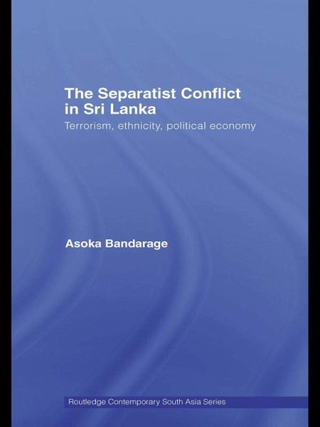 The Separatist Conflict in Sri Lanka (eBook, PDF) The Separatist Conflict in Sri Lanka (eBook, PDF)