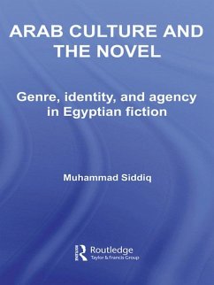 Arab Culture and the Novel (eBook, PDF) - Siddiq, Muhammad