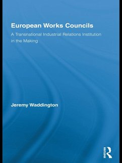 European Works Councils and Industrial Relations (eBook, ePUB) - Waddington, Jeremy