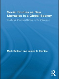 Social Studies as New Literacies in a Global Society (eBook, ePUB) - Baildon, Mark; Damico, James S.