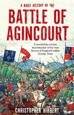 A Brief History of the Battle of Agincourt (eBook, ePUB) - Hibbert, Christopher