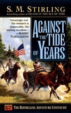 Against the Tide of Years (eBook, ePUB) - Stirling, S. M.