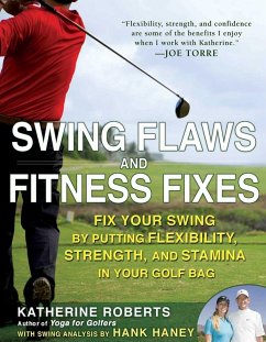Swing Flaws and Fitness Fixes (eBook, ePUB) - Roberts, Katherine