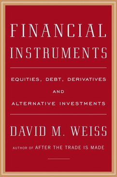 Financial Instruments (eBook, ePUB) - Weiss, David M.