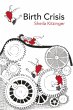 Birth Crisis (eBook, PDF) - Bild 1