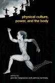 Physical Culture, Power, and the Body (eBook, PDF)