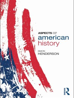 Aspects of American History (eBook, PDF) - Henderson, Simon