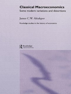 Classical Macroeconomics (eBook, PDF) - Ahiakpor, James C. W.