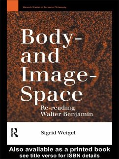 Body-and Image-Space (eBook, PDF) - Weigel, Sigrid